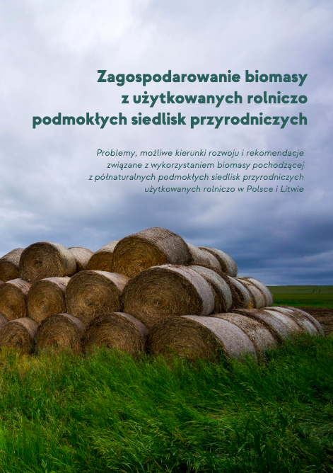 okładka tytułowa raportu o zagospodarowaniu biomasy z użytkowanych rolniczo podmokłych siedlisk przyrodniczych