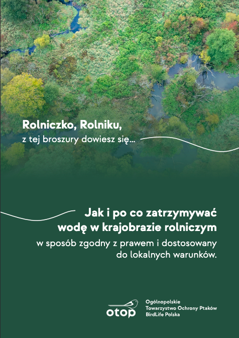 Retencja wody w krajobrazie rolniczym – pobierz broszurę OTOP